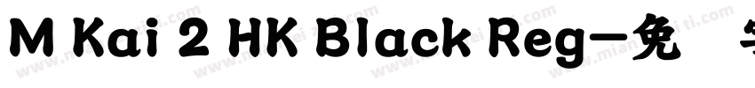 M Kai 2 HK Black Reg字体转换